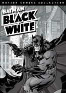 Бэтмен: Чёрное и белое